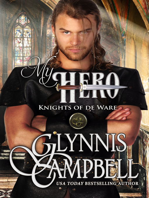 Title details for My Hero by Glynnis Campbell - Available